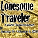 Lonesome Traveler Laguna Playhouse