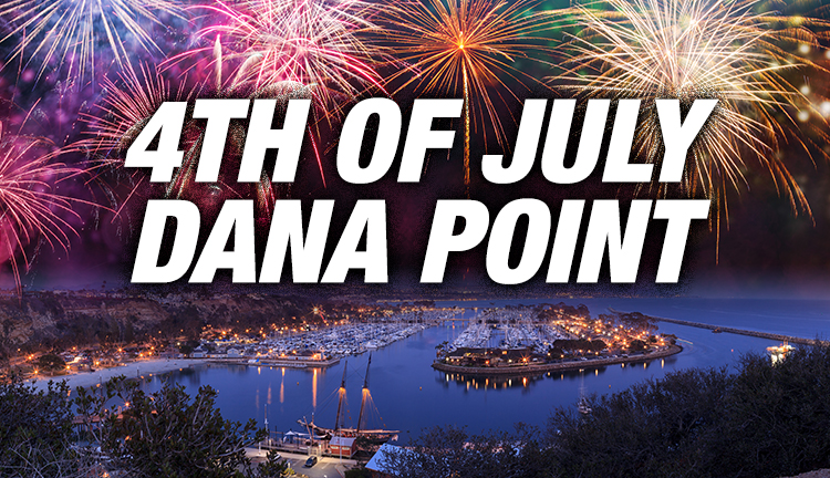 Celebrate Independence Day at Dana Point Harbor