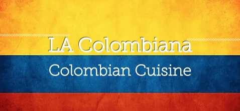 la colombiana columbian cuisine